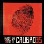 CALIBRO 35  - CD TRADITORI DI TUTTI