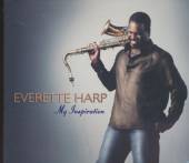 HARP EVERETTE  - CD MY INSPIRATION