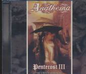 ANATHEMA  - CD PENTECOST III