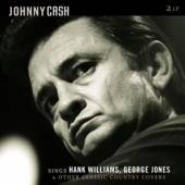 CASH JOHNNY  - 2xVINYL SINGS HANK W..