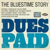  DUES PAID: THE BLUESTIME STORY - supershop.sk