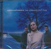 HOOVERPHONIC  - CD MAGNIFICENT TREE