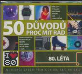  80.leta - 50 Duvodu Proc Mit Rad - suprshop.cz