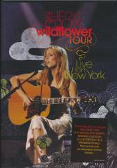 CROW SHERYL  - DVD WILDFLOWER TOUR N.Y. /72M/5.1/05