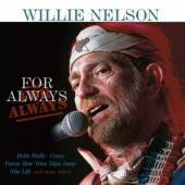 NELSON WILLIE  - CD FOR ALWAYS