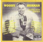 HERMAN WOODY  - CD HEARD WITH FRIENDS