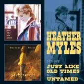 MYLES HEATHER  - 2xCD JUST LIKE OLD TIMES /..