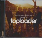  DANCING IN THE MOONLIGHT: THE BEST OF TOPLOADER - supershop.sk