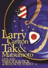 CARLTON LARRRY & TAK MAT  - DVD TAKE YOUR PICK