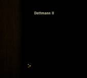 DETTMANN  - CD DETTMANN II