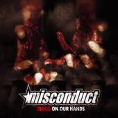 MISCONDUCT  - CD BLOOD ON OUR HANDS