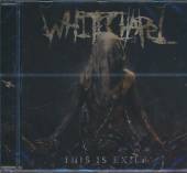WHITECHAPEL  - CD THIS IS EXILE