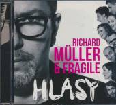 MULLER RICHARD & FRAGILE  - CD HLASY 2013