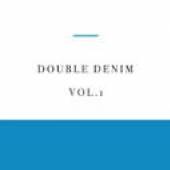  DOUBLE DENIM VOL.1 - supershop.sk