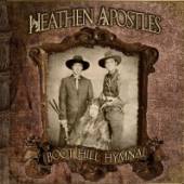 HEATHEN APOSTLES  - CD BOOT HILL HYMNAL