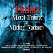 JACKSON MICHAEL.=.=TRIB=  - CD THRILLER - METAL TRIBUTE TO