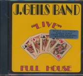 GEILS J. -BAND-  - CD LIVE FULL HOUSE