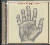 NEUROSIS AND JARBOE  - CD NEUROSIS & JARBOE