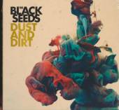 BLACK SEEDS  - CD DUST AND DIRT