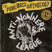 ANTI NOWHERE LEAGUE  - 2xCD PUNK ROCK ANTHOLOGY