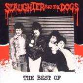 SLAUGHTER & THE DOGS  - CD BEST OF
