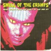  SMELL OF THE CRAMPS - MORE SONGS FROM THE VAULT OF - suprshop.cz