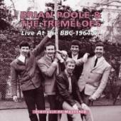 POOLE BRIAN & THE TREMEL  - 2xCD LIVE AT THE BBC 1964-1967