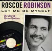 ROBINSON ROSCOE  - CD LET ME BE MY SELF