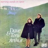 ARTHUR DAVE & TONI  - CD MORNING STANDS ON TIPTOE