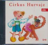 SPEJBL + HURVINEK  - CD CIRKUS HURVAJZ