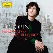 BLECHACZ RAFAL  - CD CHOPIN POLONAISES