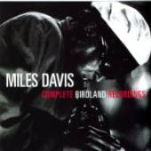 MILES DAVIS  - CD COMPLETE BIRDLAND RECORDINGS