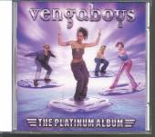 VENGABOYS  - CD THE PLATINUM ALBUM