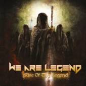 WE ARE LEGEND  - CD RISE OF THE LEGEND