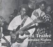 TRAORE LOBI  - CD BAMAKO NIGHTS: LIVE AT..