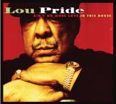 PRIDE LOU  - CD AIN'T NO MORE LOVE IN..