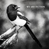 WE ARE FICTION  - CD ONE FOR SORROW