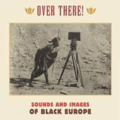  OVER THERE - SOUNDS & IMAGES FROM BLACK EUROPE (3- - suprshop.cz