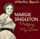SINGLETON MARGIE  - CD PLEDGING MY LOVE [DIGI]