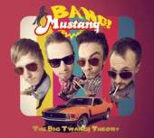 BANG! MUSTANG!  - CD THE BIG TWANG! THEORY