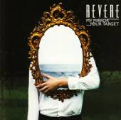 REVERE  - CD MY MIRROR/YOUR TARGET