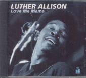 ALLISON LUTHER  - CD LOVE ME MAMA