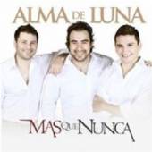 ALMA DE LUNA  - CD MAS QUE NUNCA