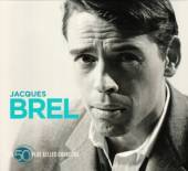 BREL JACQUES  - 3xCD 50 PLUS BELLES CHANSONS