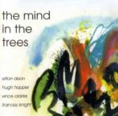 DEAN ELTON/HUGH HOPPER  - CD MINDS IN THE TREES