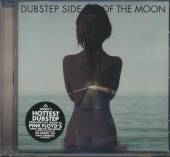 DUBSTEP SIDE OF THE MOON / VAR..  - CD DUBSTEP SIDE OF THE MOON / VARIOUS