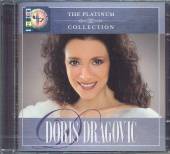 DRAGOVIC DORIS  - CD THE PLATINUM COLLECTION