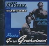 HAVELKA ONDREJ A JEHO MELODY  - CD POCTA G. GERSHWINOVI