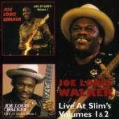 JOE LOUIS WALKER  - CD+DVD LIVE AT SLIM'S VOLUMES 1 & 2
