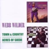 WILDER WEBB  - CD TOWN AND COUNTRY/ACRES..